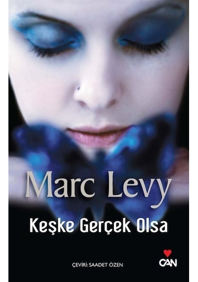 Keşke Gerçek Olsa - Marc Levy - Can Yayınları