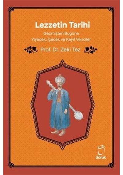 Lezzetin Tarihi / Prof.dr. Zeki Tez