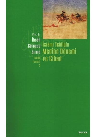 Islami Tebliğin Medine Dönemi Ve  Cihad -