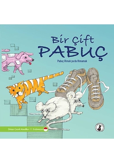 Bir Çift Pabuç - Pabuç Olmak Ya Da Olmamak