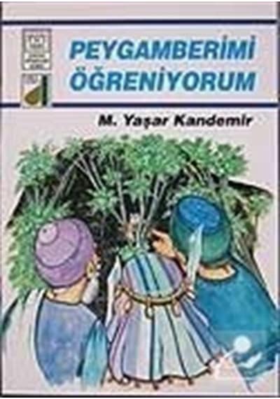 Peygamberimi Öğreniyorum / Prof. Dr. Mehmet Yaşar Kandemir