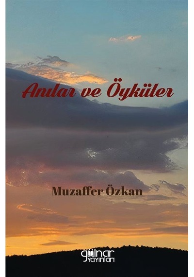 Anılar Ve Öyküler / Muzaffer Özkan