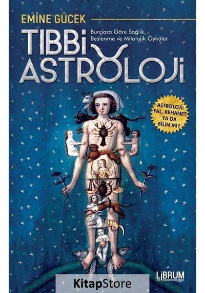 Tıbbi Astroloji - Emine Gücek