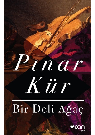 Bir Deli Ağaç - Pınar Kür -  Can Yayınları