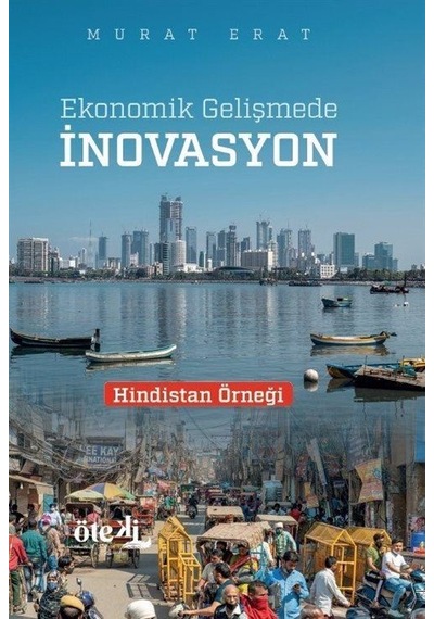 Ekonomik Gelişmede İnovasyon / Murat Erat