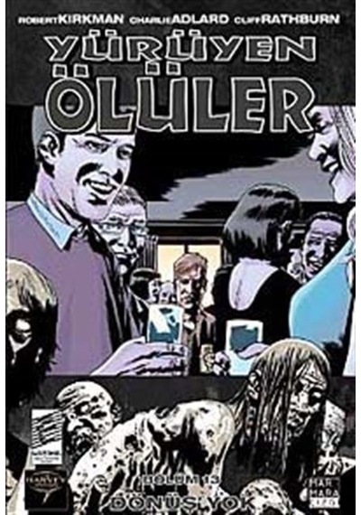 Yürüyen Ölüler 13 - Dönüş Yok - Robert Kirkman - Marmara Çizgi