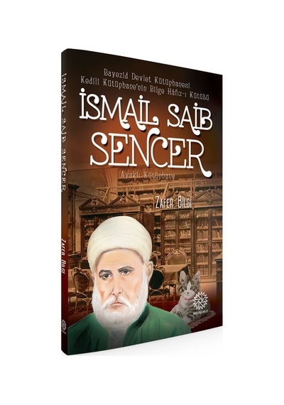 İsmail Saib Sencer - Zafer Bilgi - Mihrabad Yayınları