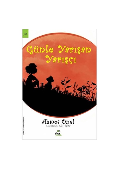 Günle Yarışan Yarışçı - Ahmet Önel - Elma Yayınevi
