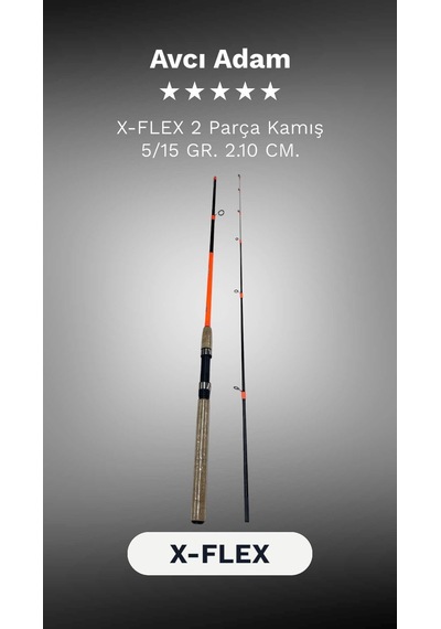 X-flex 2 Parça Kamış 5/15 Gr. 2.10 Cm