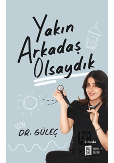 Yakın Arkadaş Olsaydık