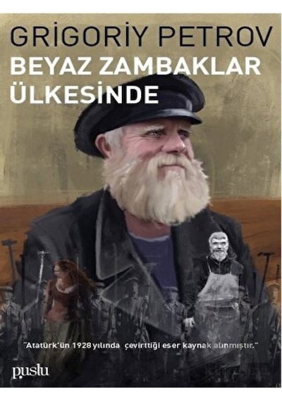 Beyaz Zambaklar Ülkesinde - Grigory Petrov - Puslu Yayıncılık