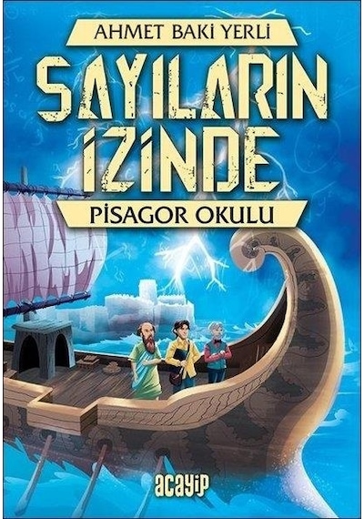 Sayıların İzinde - Pisagor Okulu - Acayip Yayınları