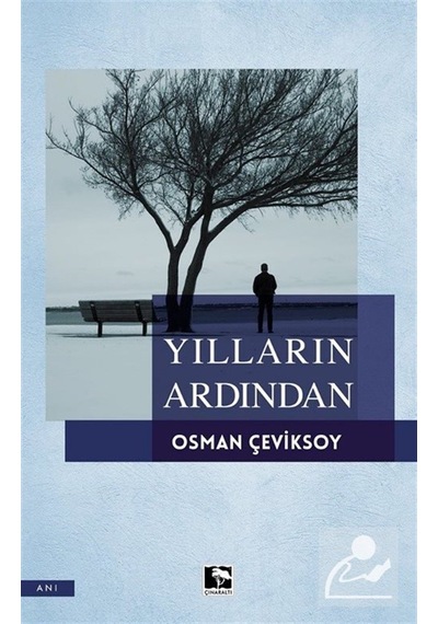 Yılların Ardından / Osman Çeviksoy