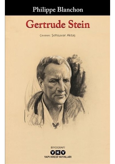Gertrude Stein - Philippe Blanchon - Yapı Kredi Yayınları