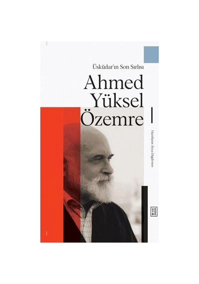 Üsküdar'ın Son Sırlısı Ahmed Yüksel Özemre