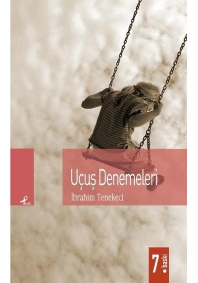 Uçuş Denemeleri - İbrahim Tenekeci - Profil Kitap