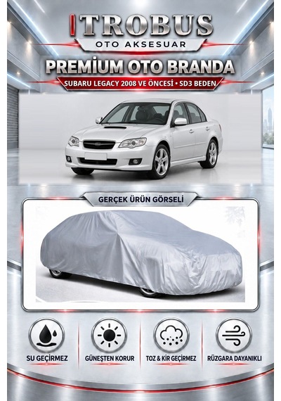 Subaru Legacy 2008 Ve Öncesi Uyumlu Premium Araba Brandası Oto Branda Sd3 Beden