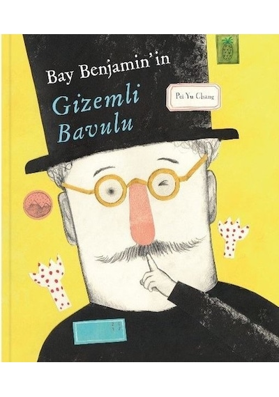 Bay Benjamin'in Gizemli Bavulu - Pei-Yu Chang - Meav Yayıncılık
