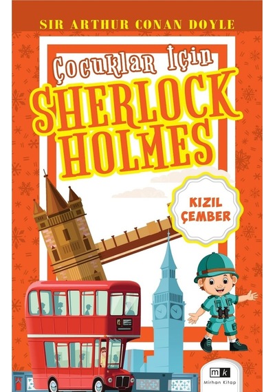 Kızıl Çember - Çocuklar İçin Sherlock Holmes - Sir Arthur Conan Doyle - MK Mirhan Kitap