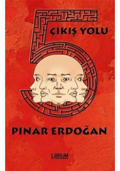 5 Çıkış Yolu - Pınar Erdoğan - Librum Kitap