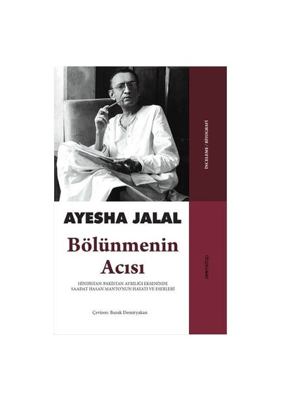 Bölünmenin Acısı Hindistan-Pakistan Ayrılığı Ekseninde - Ayesha Jalal - Zoom Kitap