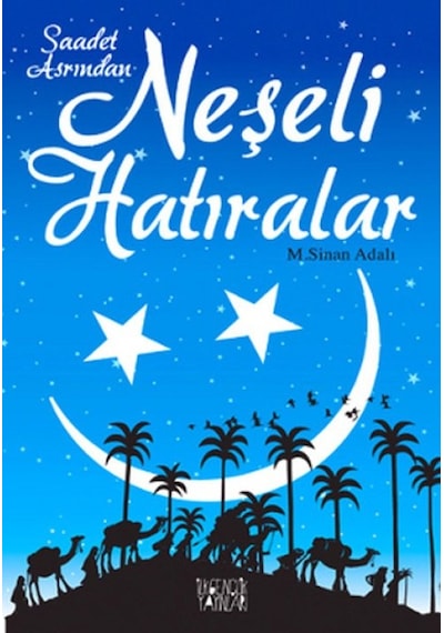 Saadet Asrından Neşeli Hatıralar - Yqbx-654328
