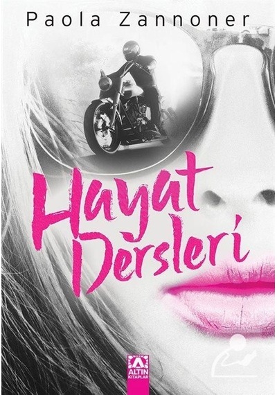 Hayat Dersleri / Paola Zannoner