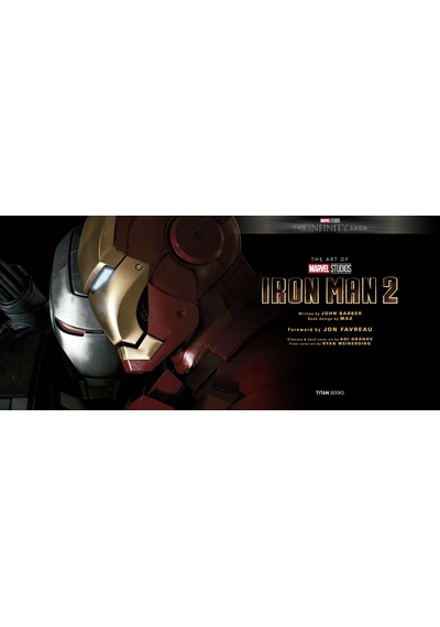 Marvel Studios' The Infinity Saga - Iron Man: The Art Of Iron Man 2