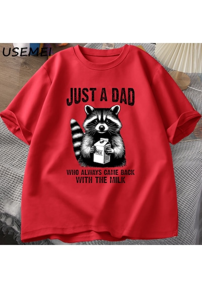 Flood Of Style Sadece Sütle Geri Dönük Bir Baba T-shirt Erkekler Babalar Günü Rakun T Shirt Koyu Mizah Komik Kırmızı