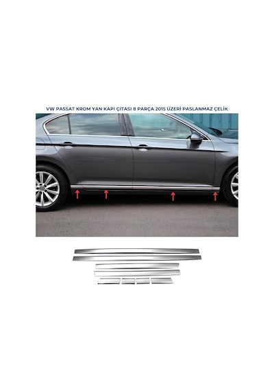 Ebal Otomotiv VW PASSAT B8 KROM YAN KAPI ÇITASI 8 PRÇ. P.ÇELİK 2015 üzeri