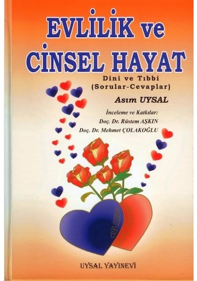 Evlilik ve Cinsel Hayat - Asım Uysal - Uysal Yayınevi