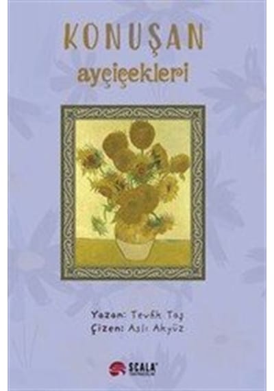 Konuşan Ayçiçekleri / Tevfik Taş