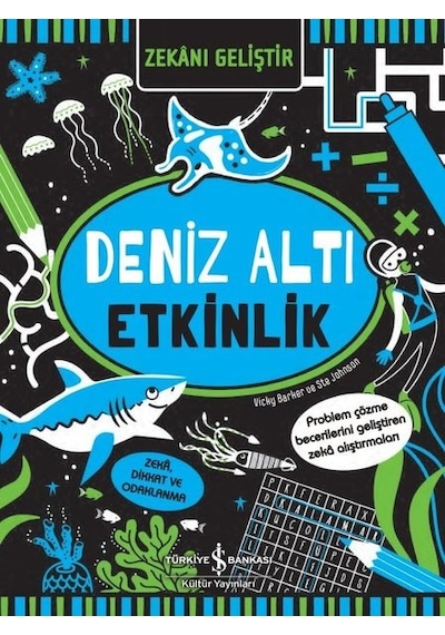 Deniz Altı Etkinlik - Zekanı Geliştir - Vicky Barker - İş Bankası Kültür Yayınları