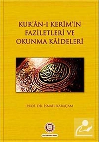 Kur'An-I Kerim'İn Faziletleri Ve Okunma Kaideleri / Prof. Dr. ...
