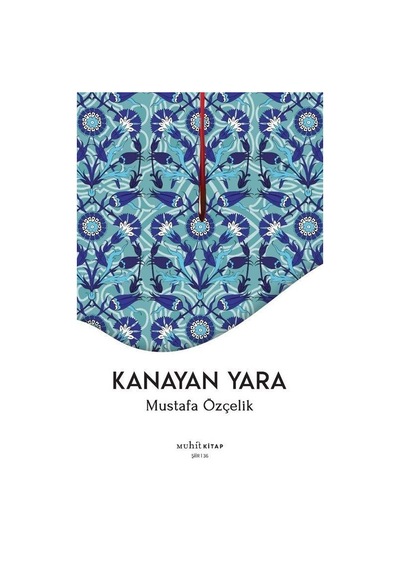 Kanayan Yara - Mustafa Özçelik - Muhit Kitap
