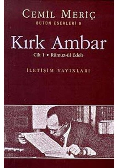 Kırk Ambar - Cemil Meriç - İletişim Yayınları