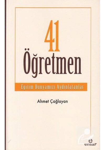 41 Öğretmen / Ahmet Çağlayan