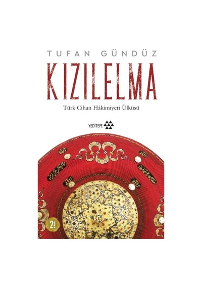 Kızılelma - Türk Cihan Hakimiyeti Ülküsü