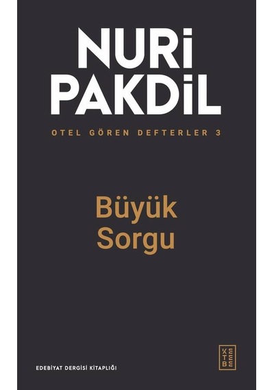 Ketebe Büyük Sorgu - Otel Gören Defterler 3