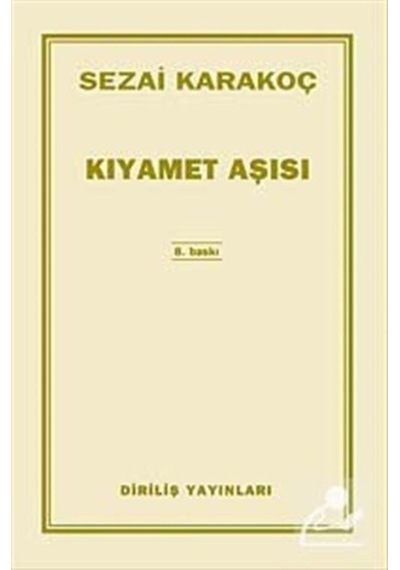 Kıyamet Aşısı - Sezai Karakoç - Diriliş Yayınları