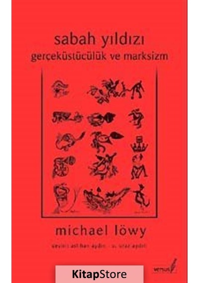 Sabah Yıldızı - Gerçeküstücülük ve Marksizm - Michael Löwy - Versus