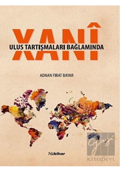 Ulus Tartışmaları Bağlamında Xan - Adnan Fırat Bayar - Nubihar Yayınları