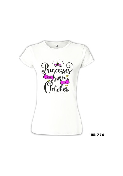 Princesses Born İn October Beyaz Kadın Tshirt 001