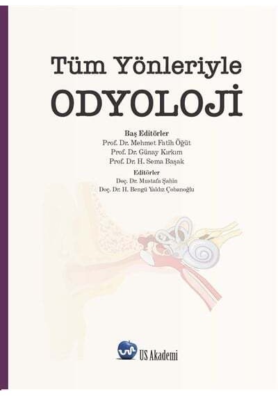 Tüm Yönleriyle Odyoloji