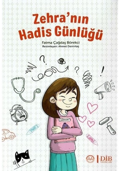 Zehranın Hadis Günlüğü - Fatma Çağdaş Börekçi - Diyanet İşleri Başkanlığı