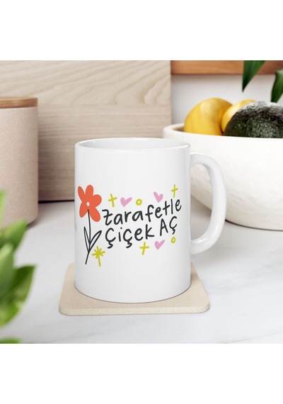 Zarafetle Çiçek Aç Baskılı Motivasyon - Doğum Günü Hediyesi - Hediye Porselen Kupa Bardak 11 Beyaz
