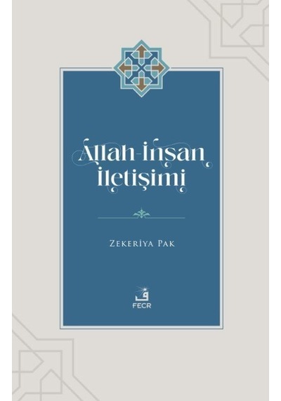 Allah-insan İletişimi / Zekeriya Pak