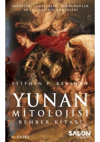 -Yunan Mitolojisi Rehber Kitabı - Stephen P Kershaw