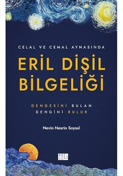 Celal ve Cemal Aynasında Eril Dişil Bilgeliği - Nevin Nesrin Soysal - Aile Yayınları