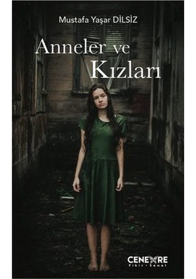 Anneler ve Kızları - Mustafa Yaşar Dilsiz - Cenevre Fikir Sanat